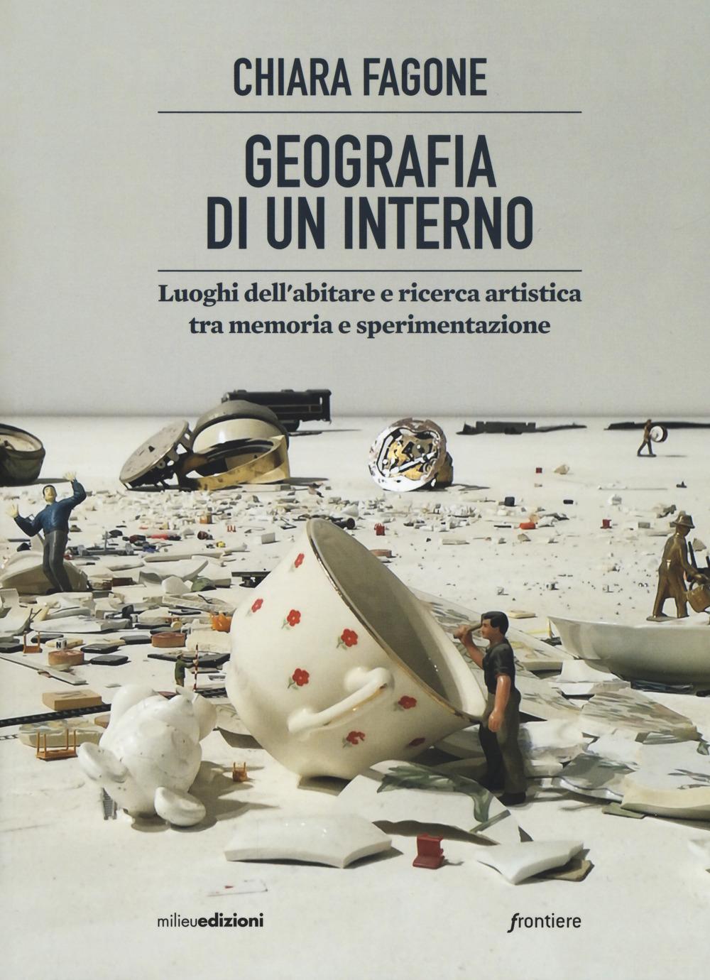 Vorderes Coverbild Geografia di un interno. Luoghi dell'abitare tra memoria e sperimentazione