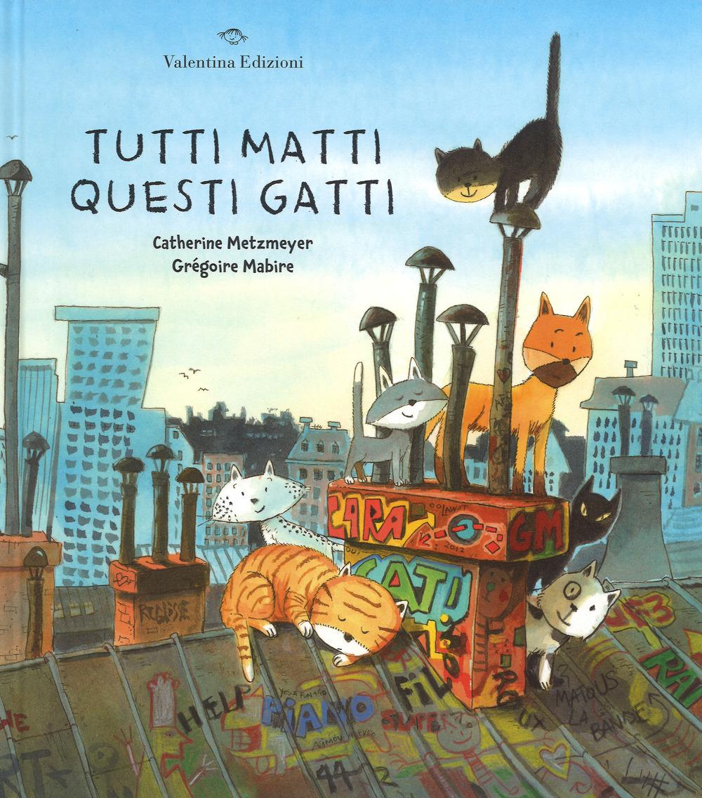 Vorderes Coverbild Tutti matti questi gatti