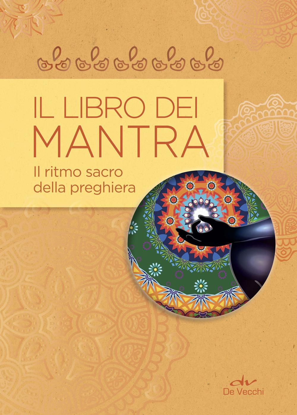 Vorderes Coverbild Il libro dei mantra. Il ritmo sacro della preghiera