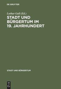 Vorderes Coverbild Stadt und Bürgertum im 19. Jahrhundert