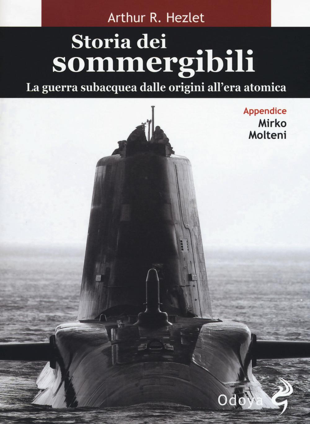 Vorderes Coverbild Storia dei sommergibili. La guerra subacquea dalle origini all'era atomica