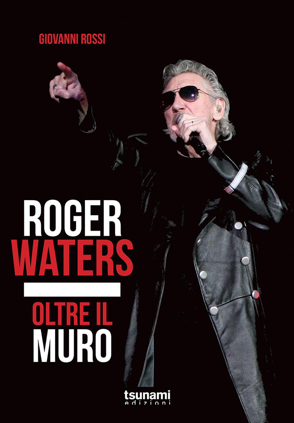 Vorderes Coverbild Roger Waters. Oltre il muro