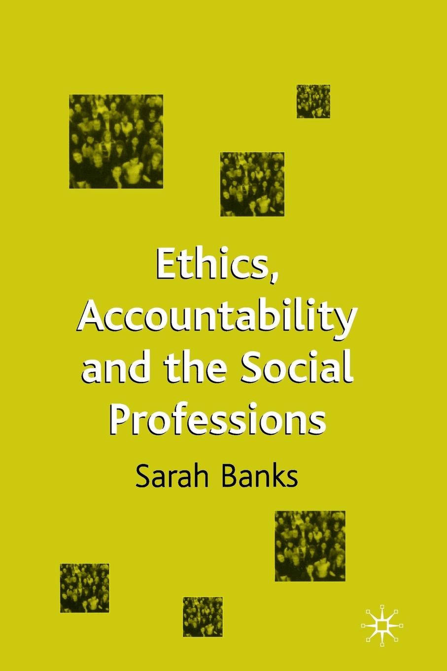 Vorderes Coverbild Ethics, Accountability and the Social Professions