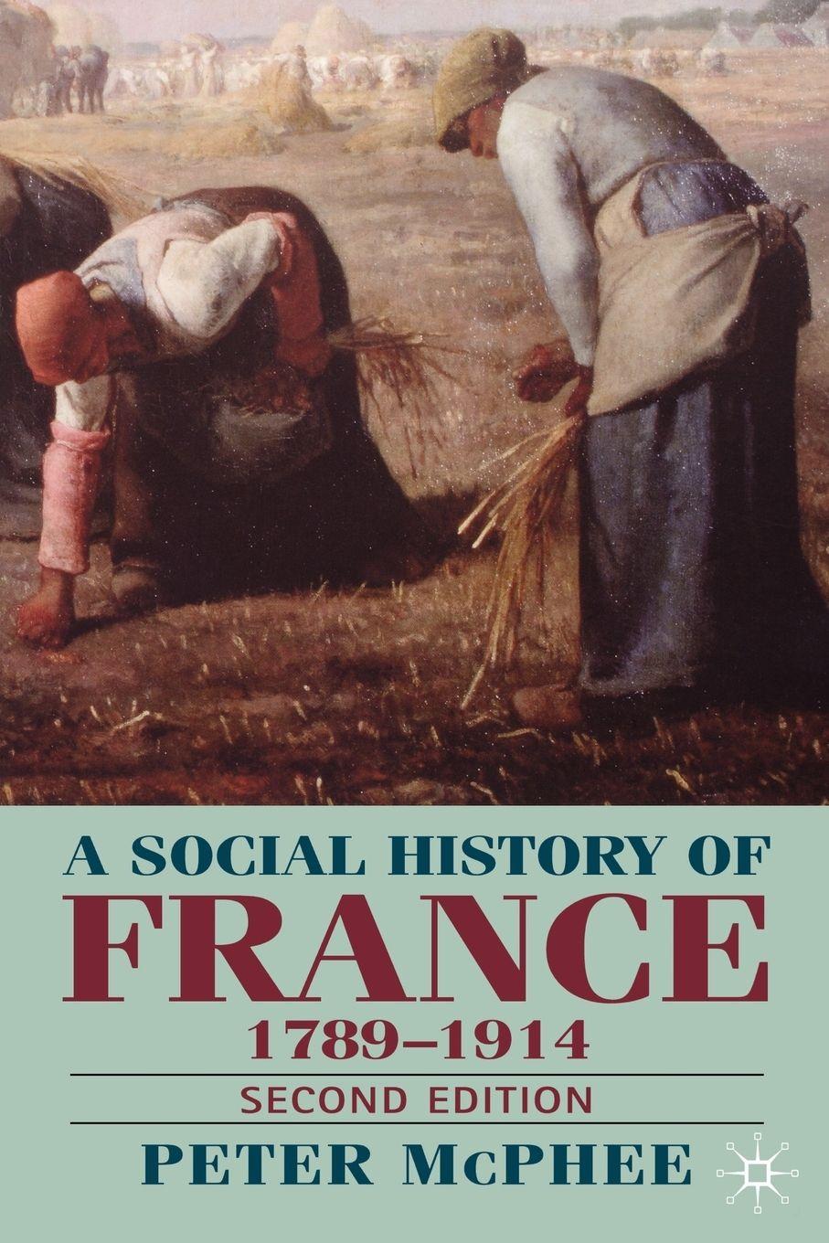 Vorderes Coverbild A Social History of France, 1789-1914
