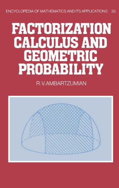 Vorderes Coverbild Factorization Calculus and Geometric Probability