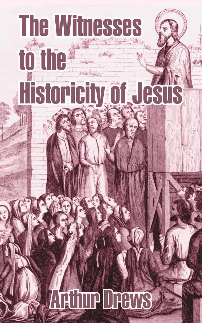Vorderes Coverbild Witnesses to the Historicity of Jesus, The
