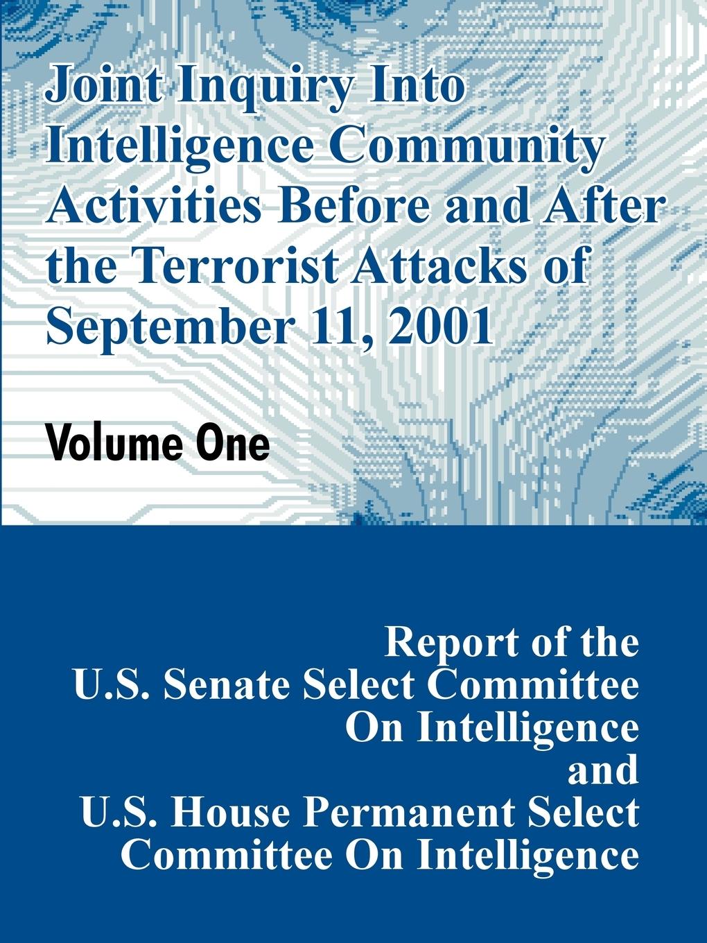 Vorderes Coverbild Joint Inquiry Into Intelligence Community Activities Before and After the Terrorist Attacks of September 11, 2001 (Volume One)