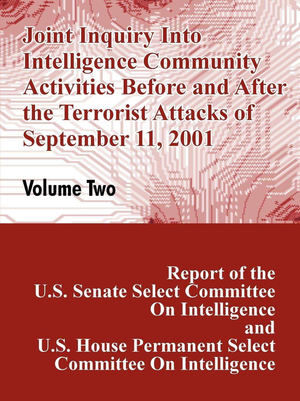 Vorderes Coverbild Joint Inquiry Into Intelligence Community Activities Before and After the Terrorist Attacks of September 11, 2001 (Volume Two)