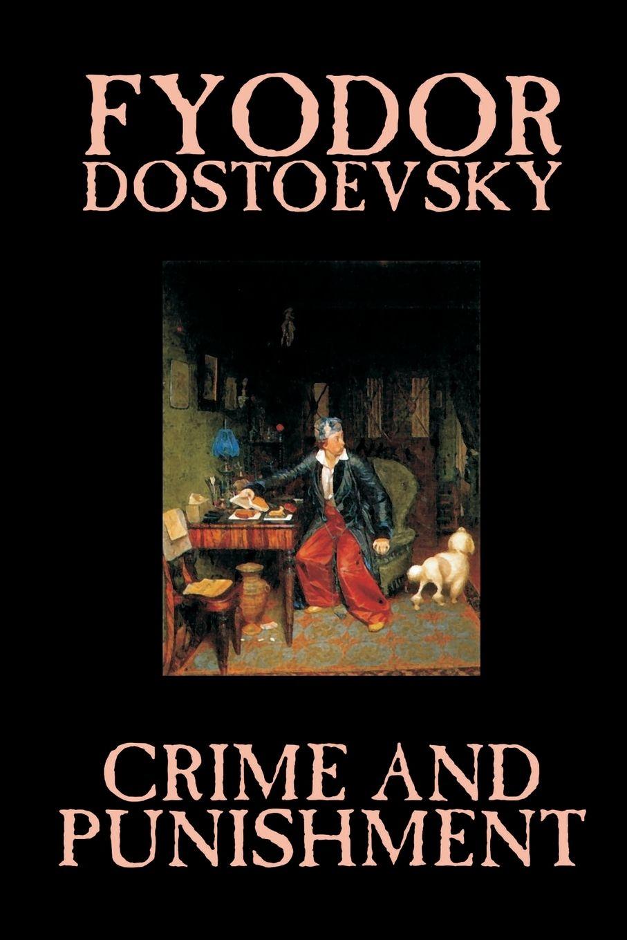 Vorderes Coverbild Crime and Punishment by Fyodor M. Dostoevsky, Fiction, Classics
