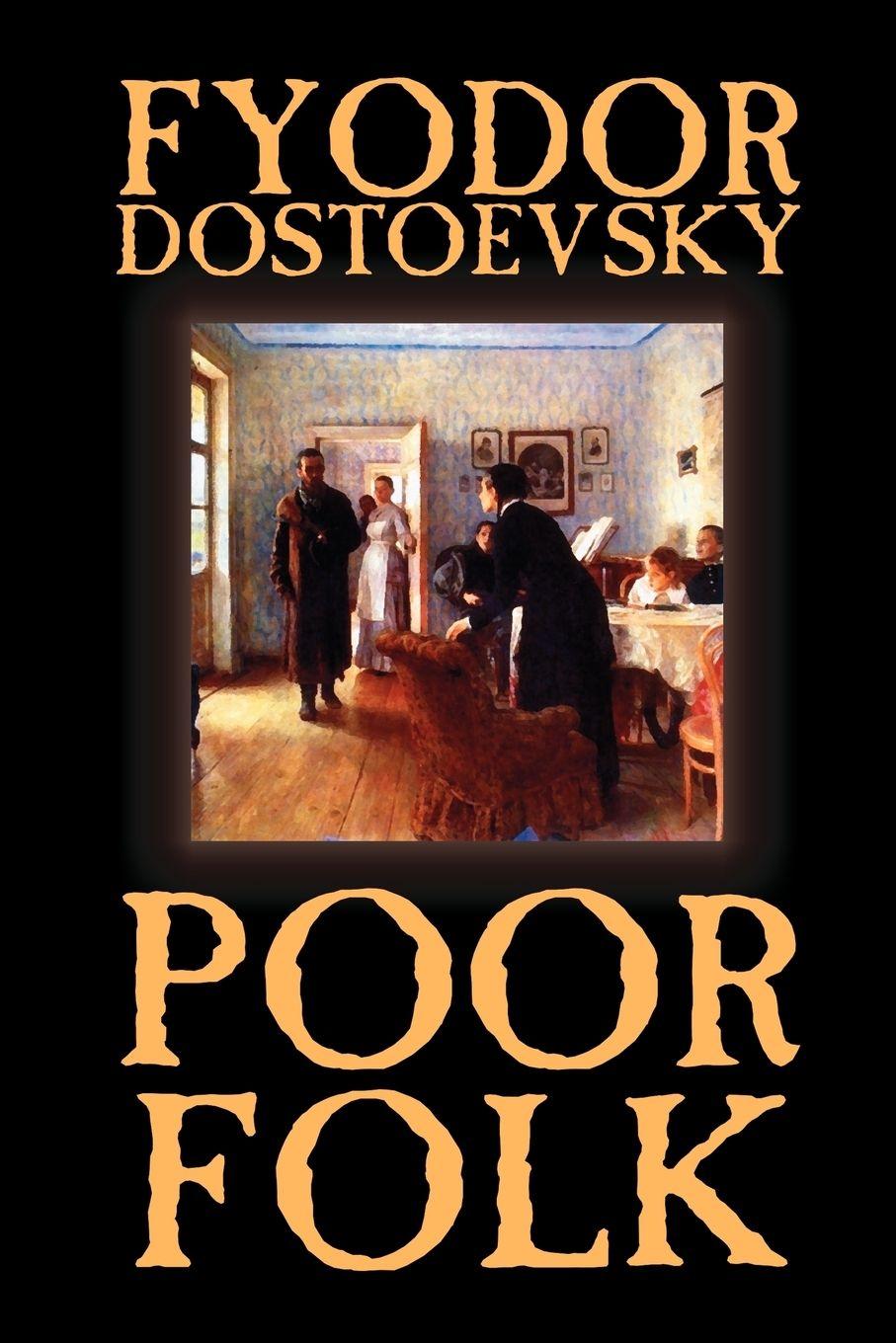 Vorderes Coverbild Poor Folk by Fyodor Mikhailovich Dostoevsky, Fiction, Classics