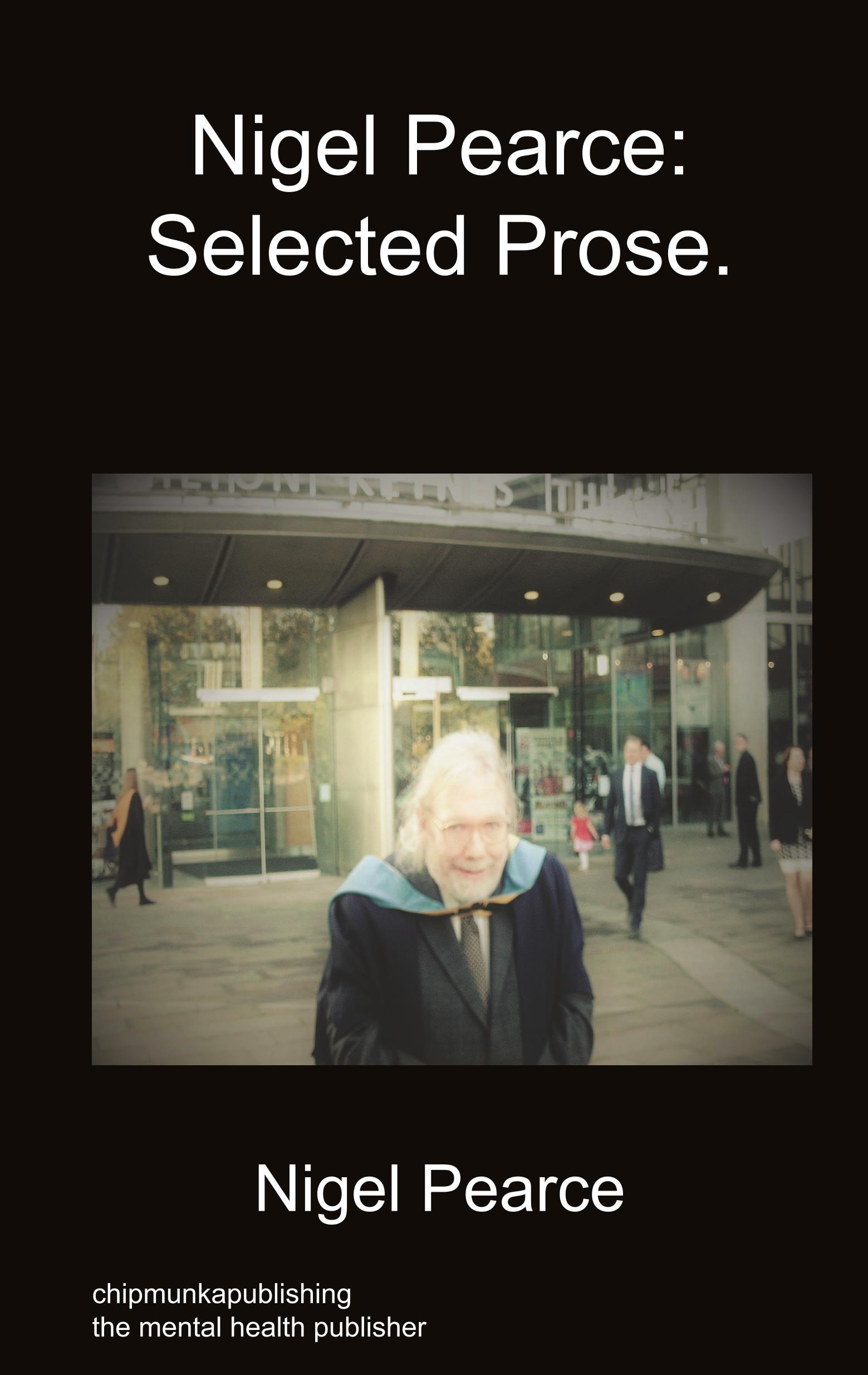 Vorderes Coverbild Nigel Pearce: Selected Prose.