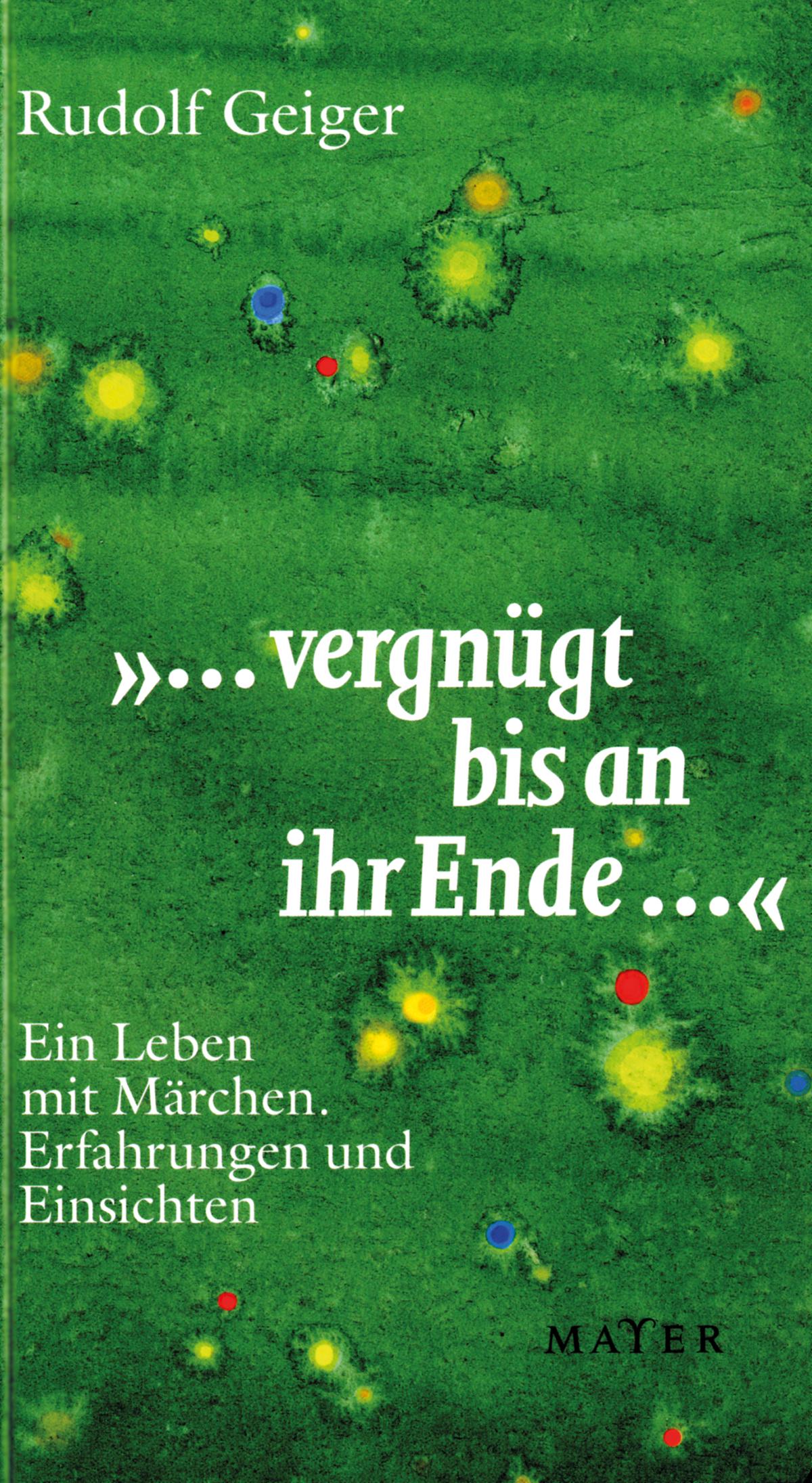 Vorderes Coverbild "...vergnügt bis an ihr Ende..."