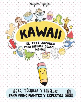 Vorderes Coverbild Kawaii. El Arte Japones de Para Dibujar Cosas Monas