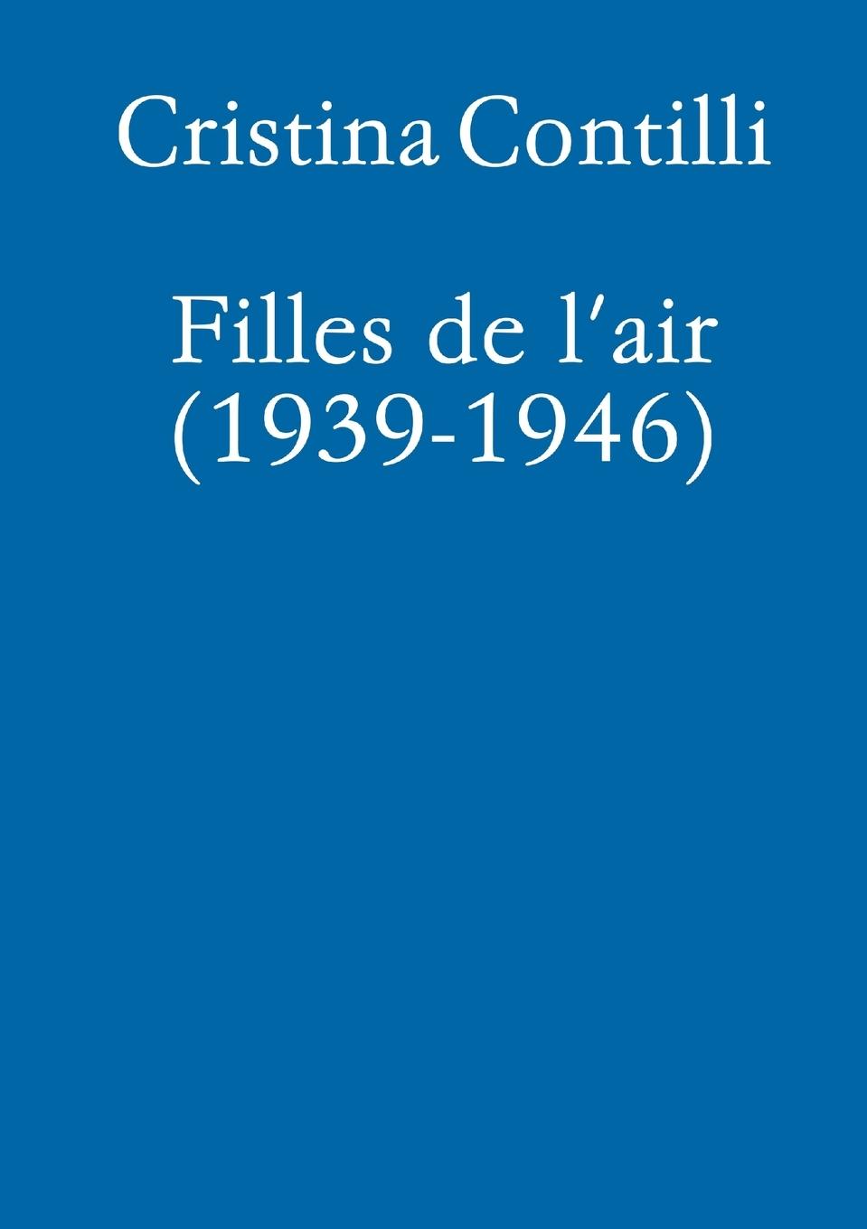 Vorderes Coverbild Filles de l'air (1939-1945)