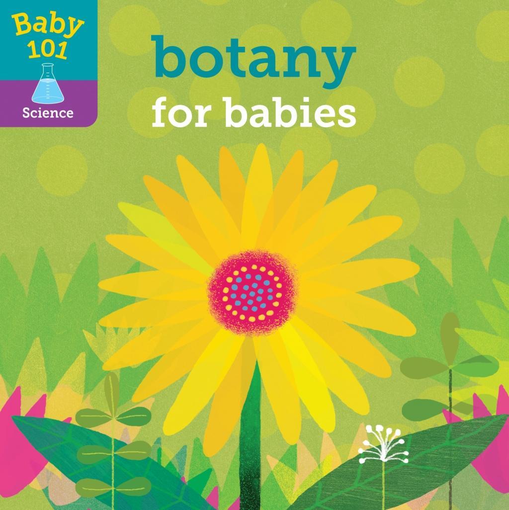 Vorderes Coverbild Baby 101: Botany for Babies