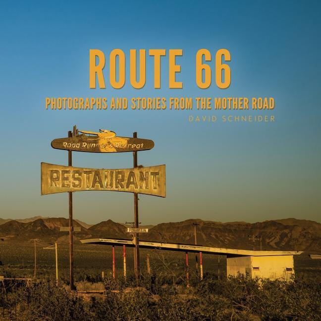 Vorderes Coverbild Route 66: Photographs and stories from the Mother Road