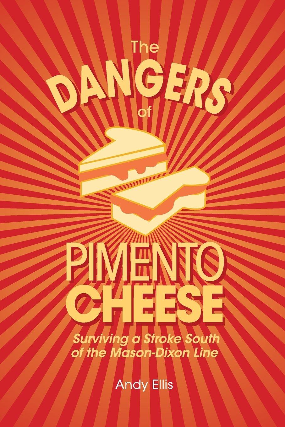 Vorderes Coverbild The Dangers of Pimento Cheese