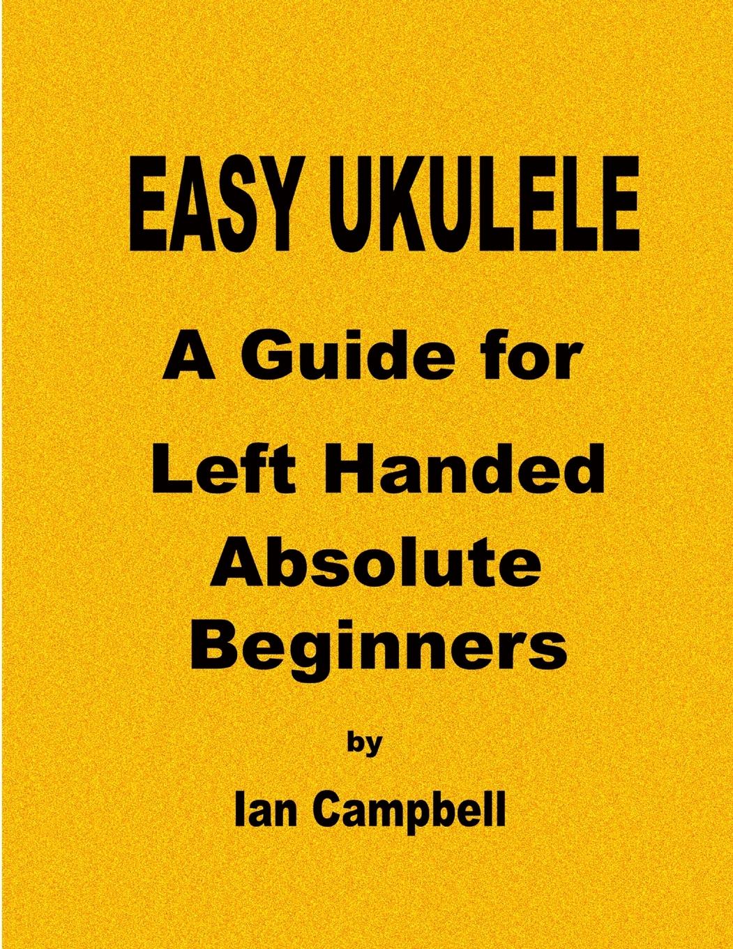 Vorderes Coverbild EASY UKULELE A Guide for Left Handed Absolute Beginners