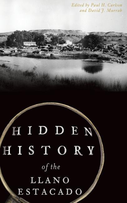 Vorderes Coverbild Hidden History of the Llano Estacado