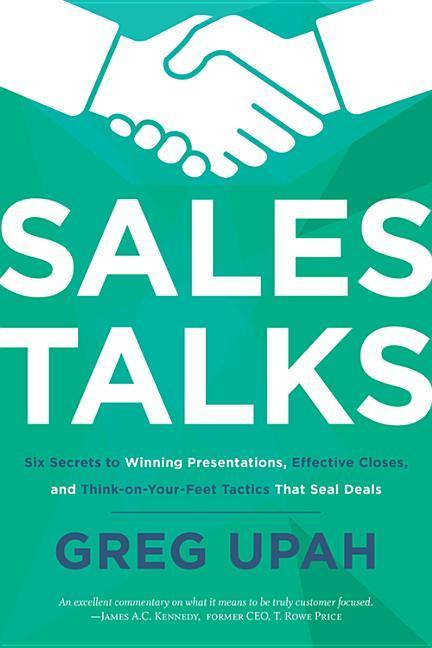 Vorderes Coverbild Sales Talks: Six Secrets to Winning Presentations, Effective Closes, and Think-On-Your-Feet Tactics That Seal Deals