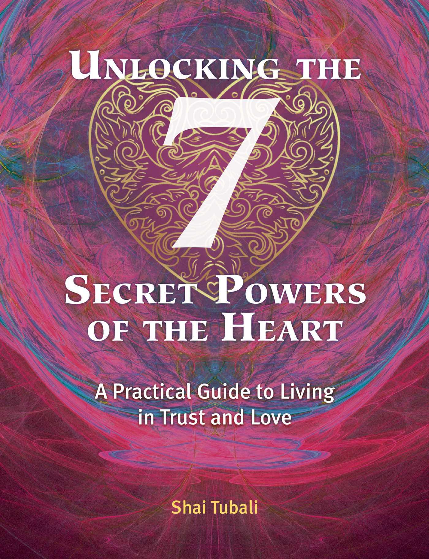 Vorderes Coverbild Unlocking the 7 Secret Powers of the Heart