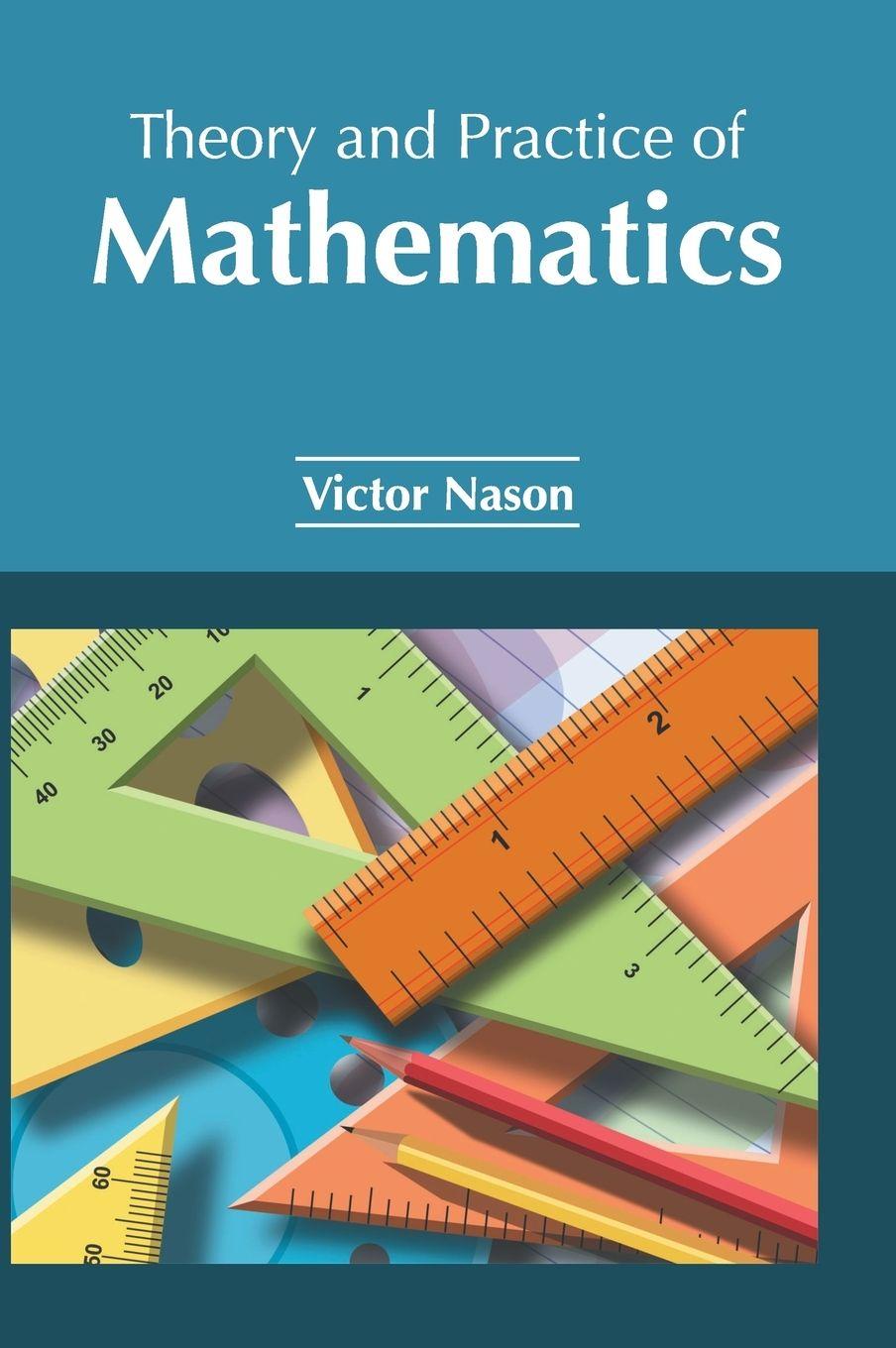 Vorderes Coverbild Theory and Practice of Mathematics