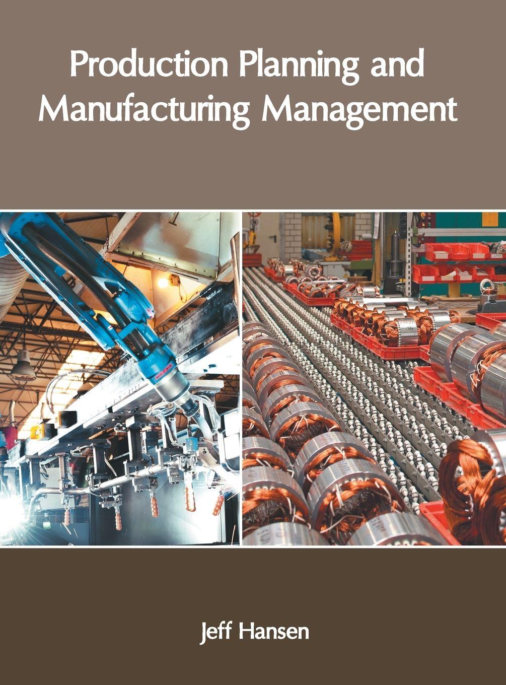 Vorderes Coverbild Production Planning and Manufacturing Management