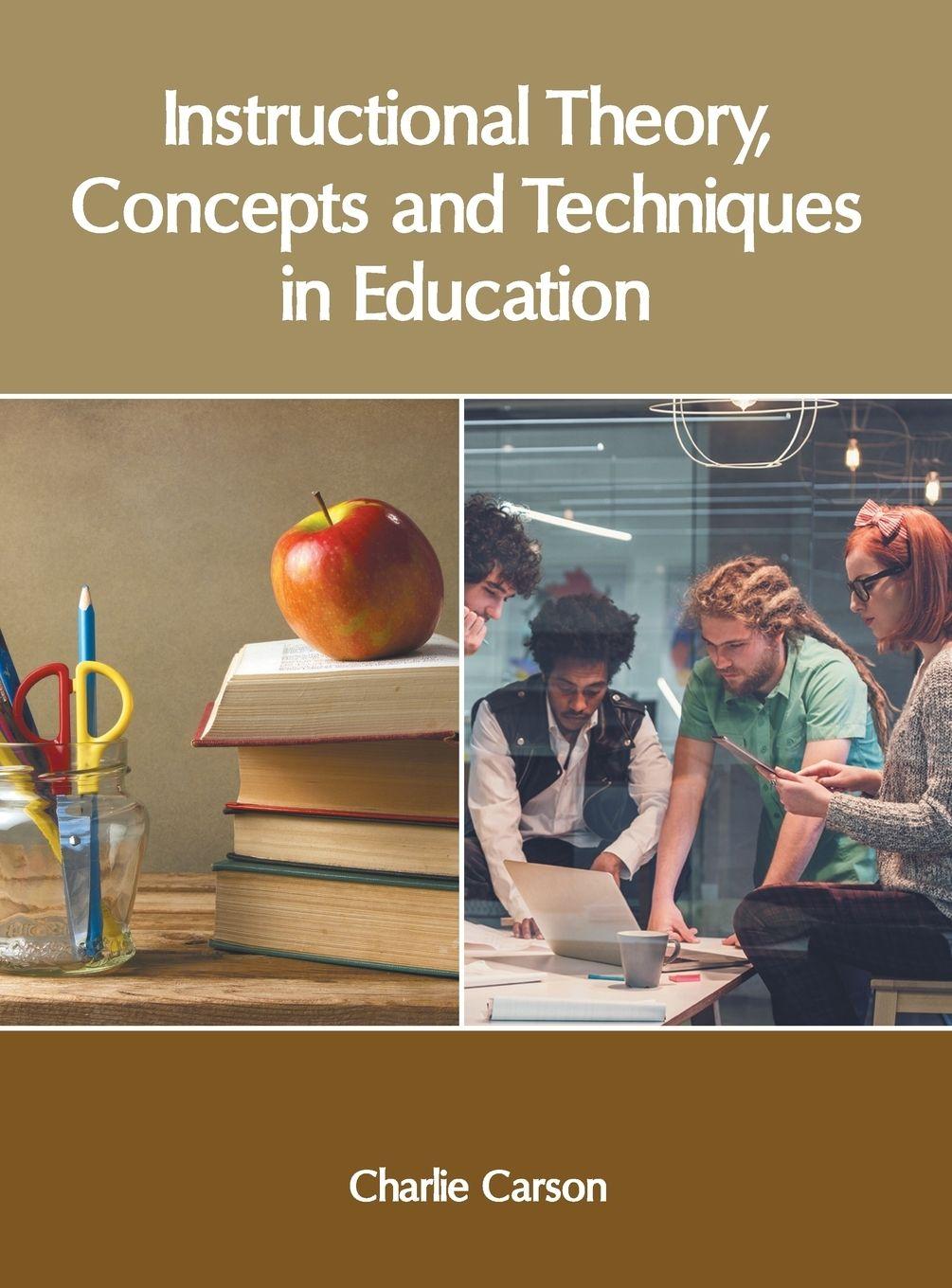 Vorderes Coverbild Instructional Theory, Concepts and Techniques in Education
