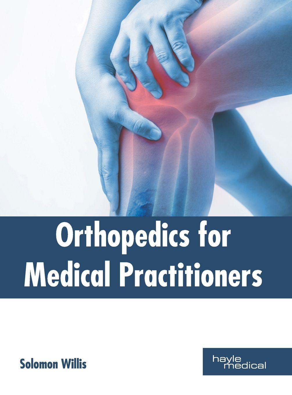 Vorderes Coverbild Orthopedics for Medical Practitioners