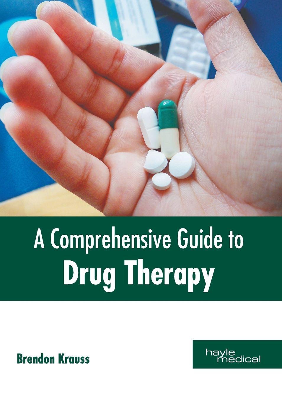 Vorderes Coverbild A Comprehensive Guide to Drug Therapy