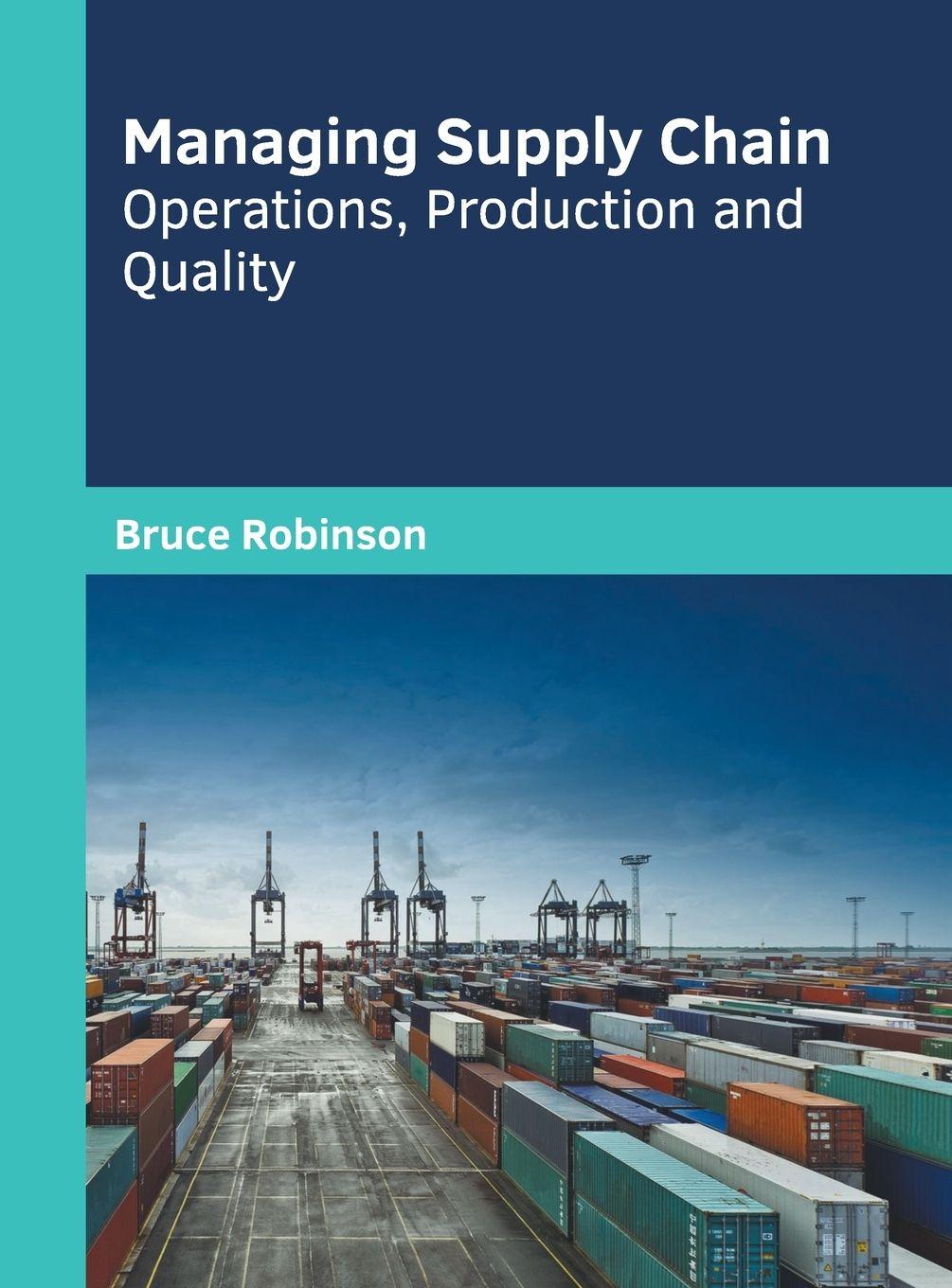 Vorderes Coverbild Managing Supply Chain: Operations, Production and Quality