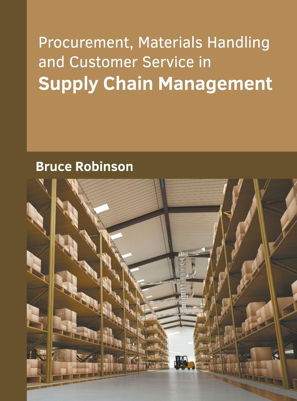 Vorderes Coverbild Procurement, Materials Handling and Customer Service in Supply Chain Management