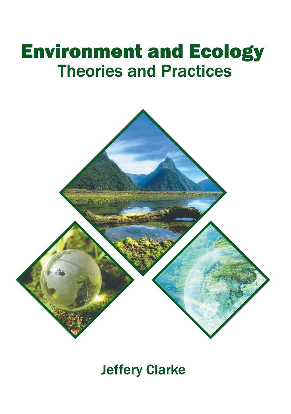 Vorderes Coverbild Environment and Ecology: Theories and Practices