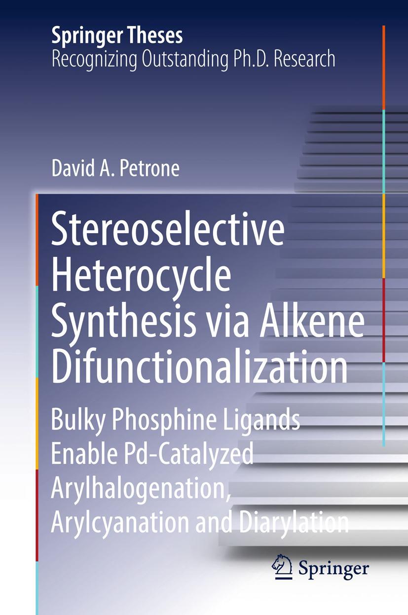 Vorderes Coverbild Stereoselective Heterocycle Synthesis via Alkene Difunctionalization