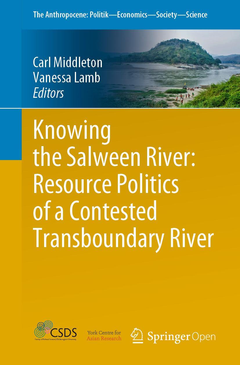 Vorderes Coverbild Knowing the Salween River: Resource Politics of a Contested Transboundary River
