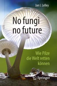 Vorderes Coverbild No fungi no future