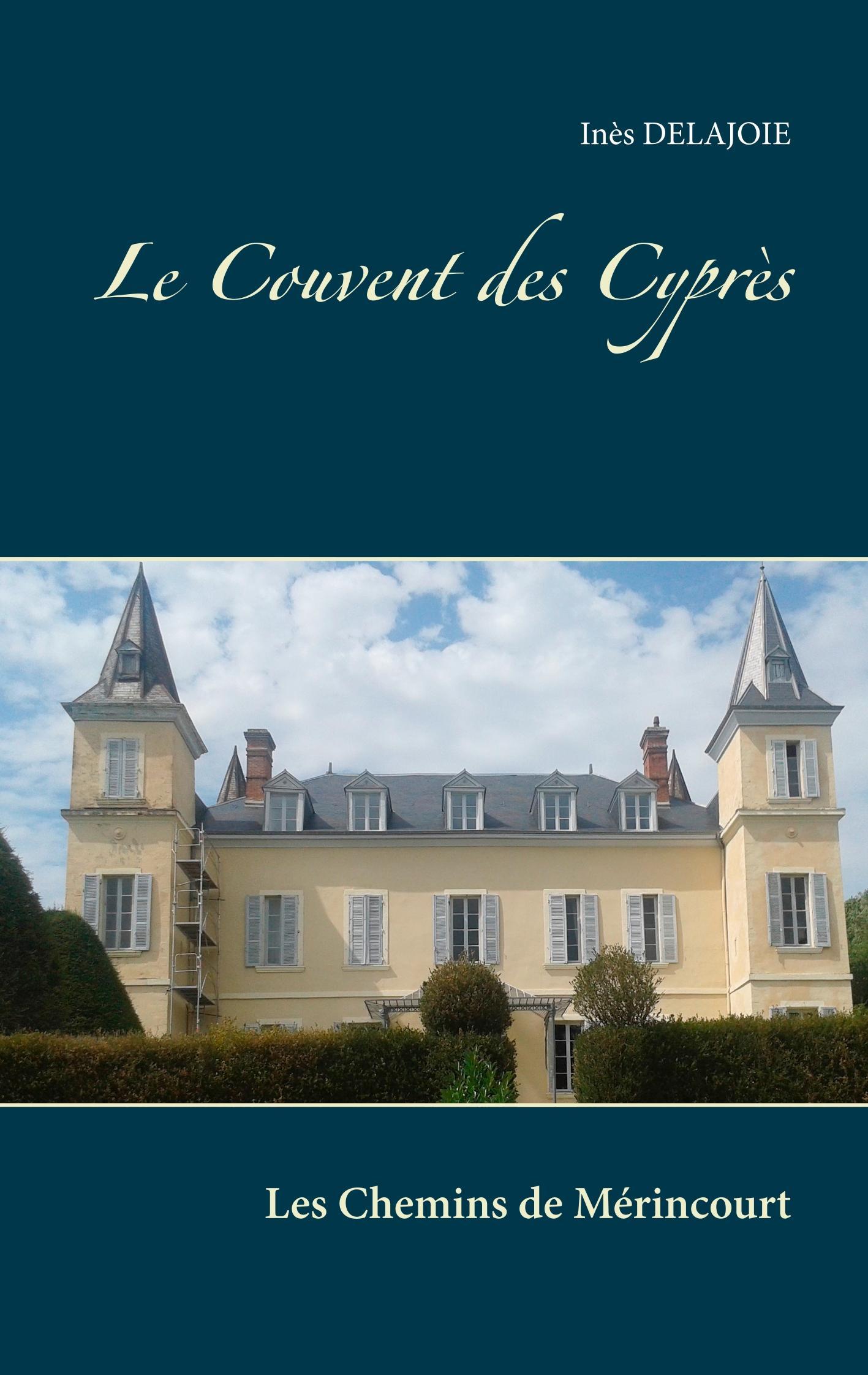 Vorderes Coverbild Le Couvent des Cyprès