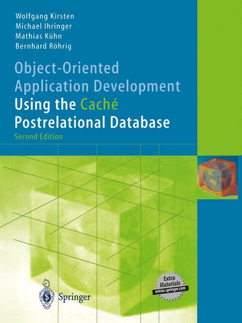 Vorderes Coverbild Object-Oriented Application Development Using the Caché Postrelational Database