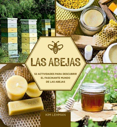 Vorderes Coverbild Las abejas : 52 actividades para descubrir el fascinante mundo de las abejas