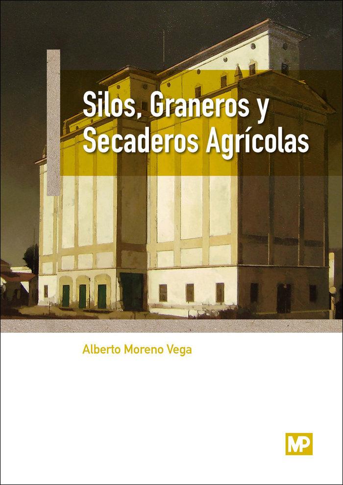 Vorderes Coverbild Silos, graneros y secaderos agrícolas