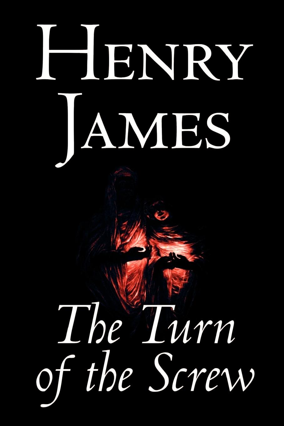 Vorderes Coverbild The Turn of the Screw by Henry James, Fiction, Classics