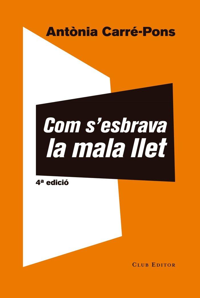 Vorderes Coverbild Com s'esbrava la mala llet