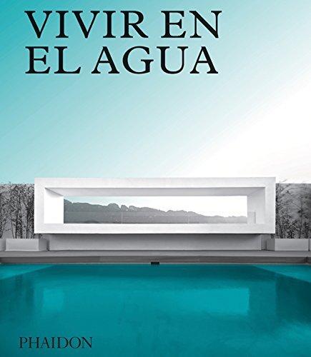 Vorderes Coverbild Vivir En El Agua: Casas Contemporáneas Sobre Agua (Living on Water) (Spanish Edition)