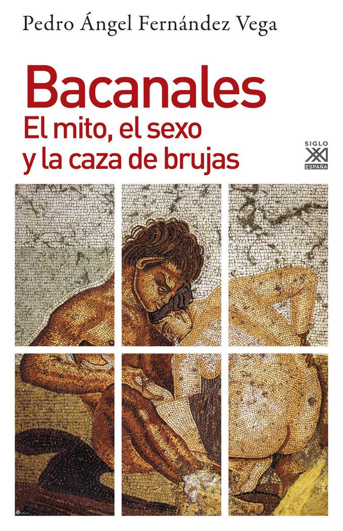 Vorderes Coverbild Bacanales : el mito, el sexo y la caza de brujas