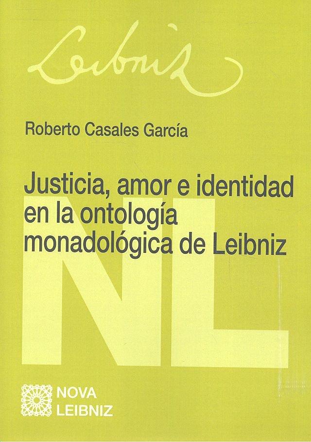 Vorderes Coverbild JUSTICIA AMOR E IDENTIDAD EN LA ONTOLOGIA MONADOLOGICA DE LEIBNIZ