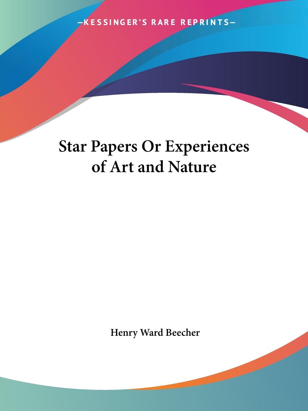 Vorderes Coverbild Star Papers Or Experiences of Art and Nature