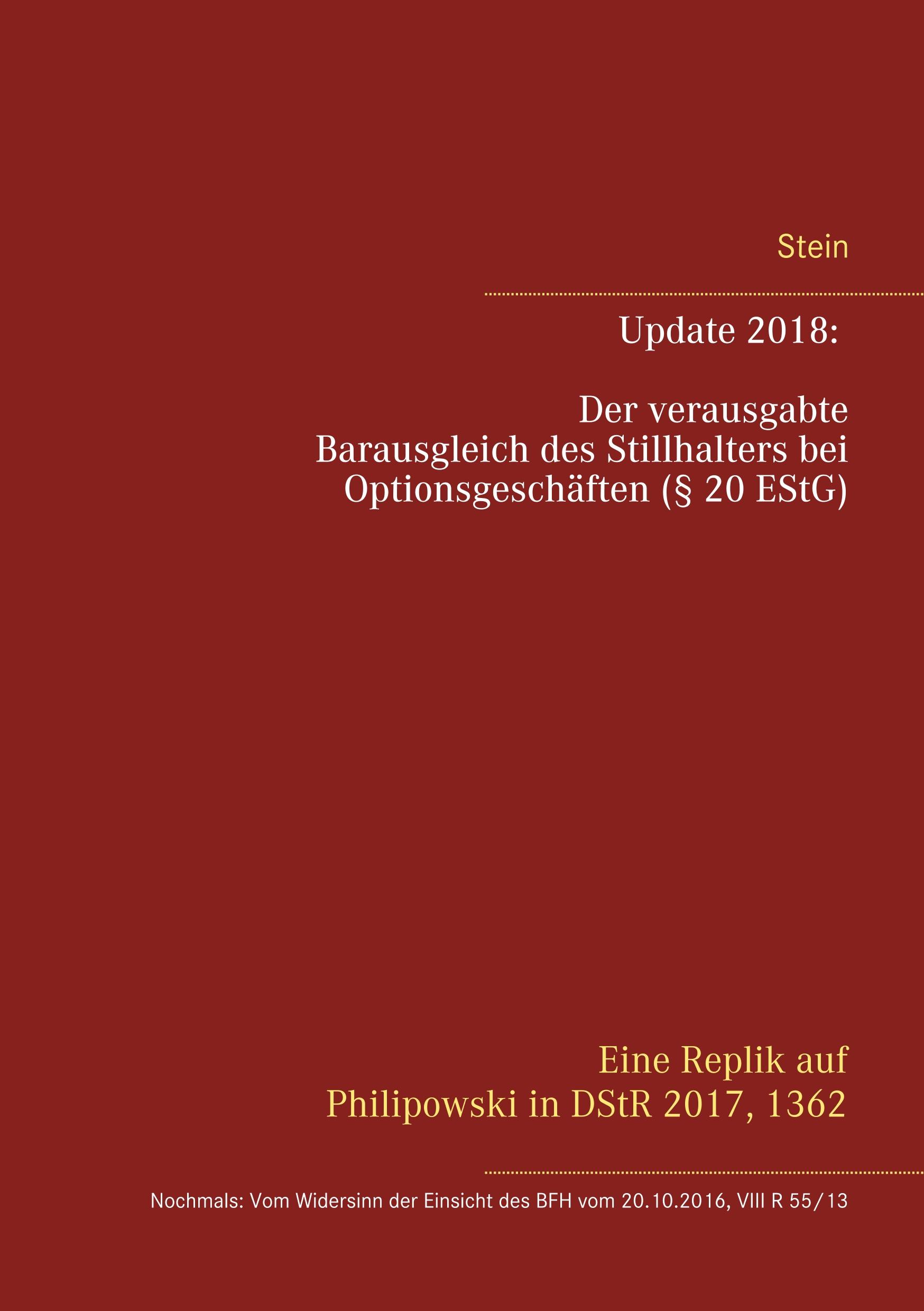Vorderes Coverbild Update 2018: Der verausgabte Barausgleich des Stillhalters bei Optionsgeschäften (§ 20 EStG)