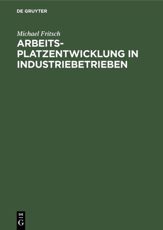 Vorderes Coverbild Arbeitsplatzentwicklung in Industriebetrieben
