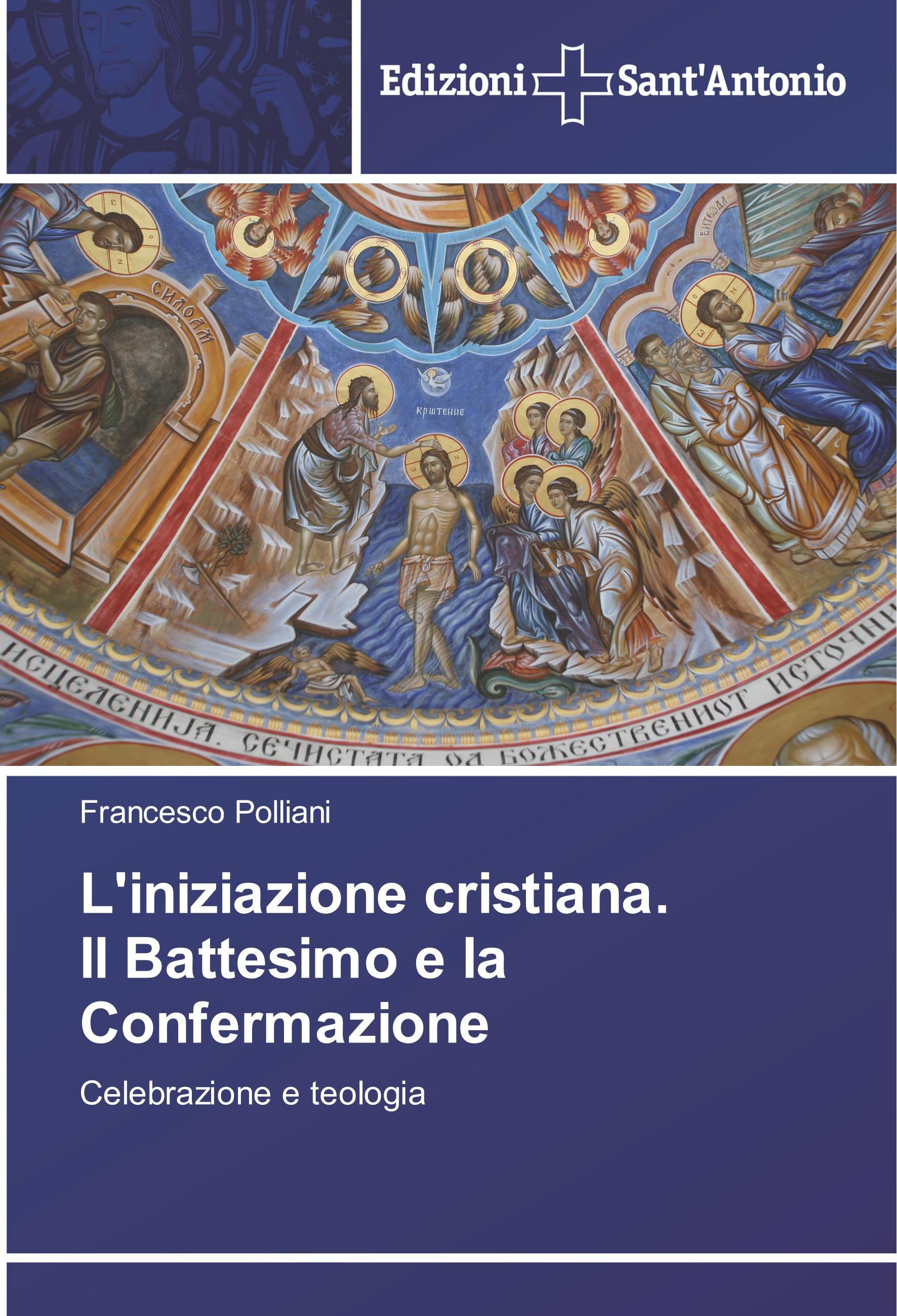 Vorderes Coverbild L'iniziazione cristiana. Il Battesimo e la Confermazione