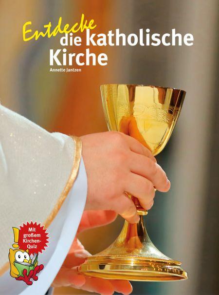 Vorderes Coverbild Entdecke die katholische Kirche